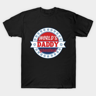 world's greatest daddy T-Shirt